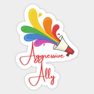 Aggressive Ally Sticker